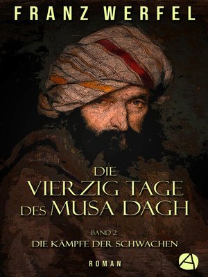 cover image of Die vierzig Tage des Musa Dagh. Band 2